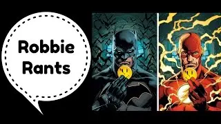 Batman #21 The Button Part 1 Recap and Review - Robbie Rants #79