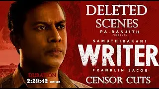 WRITER Deleted Scenes | Pa Ranjith Writer Movie Deleted Scenes | Samuthirakani Movie Censor Cuts