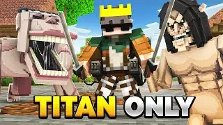 I Joined a 'TITAN ONLY' Minecraft Server!