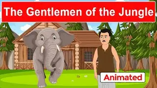 The Gentlemen of the Jungle 1st puc English animation | explanation