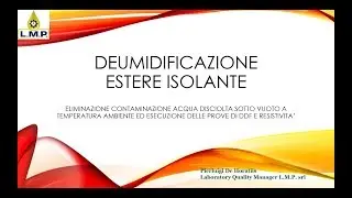 DEUMIDIFICAZIONE DI UN OLIO ISOLANTE ESTERE ED ESECUZIONE DI TEST
