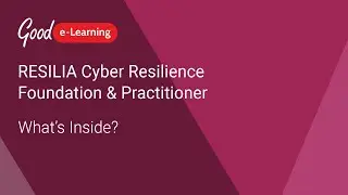 RESILIA Cyber Resilience Foundation & Practitioner: What's Inside our Course?