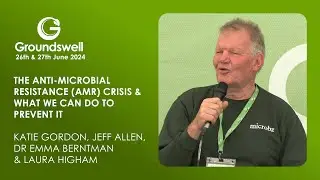 The Anti-Microbial Resistance (AMR) Crisis & What we Can do to Prevent it - Groundswell 2024