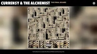 Curren$y & The Alchemist - The Final Board (Official Audio)