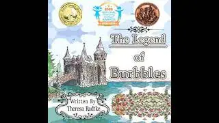 Legend of Burbbles: A fairy tale of brave magical creatures who have come to rid our world of the