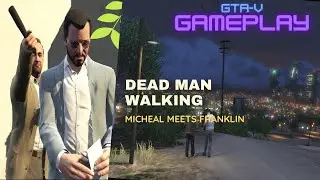 DEAD MAN WALKING |Complete Mission | Michael * Dave * Franklin | #gta #missions #gta-v