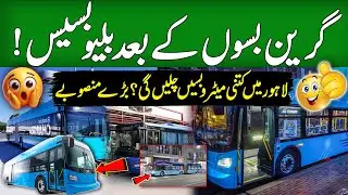 Billion Dollar Project: Blue Buses Revolutionizing Transportation in Pakistan | Value Digital