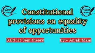 ਸੰਵਿਧਾਨ ਵਿੱਚ ਸਮਾਨਤਾ ਦਾ ਅਧਿਕਾਰ (Articles 14, 15, 16 & 30) | B.Ed Contemporary India Assignment