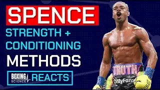 Силовые и кондиционные тренировки Эррола Спенса-младшего | Boxing Science REACTS