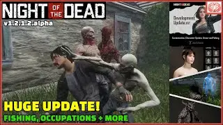 ⬆️Huge Update:⬆️ Fishing, Occupations, Skills & More | Night of the Dead Update v1.2.1.2