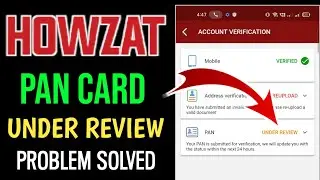 Howzat Pan Card Under Review Problem Solved || Howzat Pan Card Under Review Problem Solved 2022