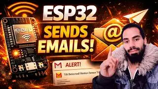 Send Emails with ESP32! 📧 ESP MailClient + SMTP Explained 🔥