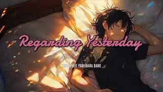 Regarding Yesterday - Kristopher Yoshihara Band (Official Music Video)
