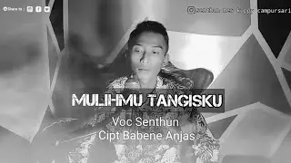 MULIHMU TANGISKU || voc senthun || endhong thon || GENKYWAE OI
