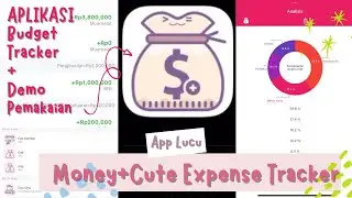 Money+ Cute Expense Tracker📈 | 🥰App Pencatat Keuangan Lucu  + Demo Cara Pakai Akun Non Premium💶💰