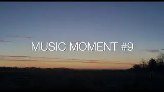 Dawn - Music Moment IX