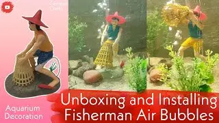Unboxing and Installing Fisherman Air Bubbles in Aquarium | Cement Crafts