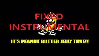 Peanut butter jelly time instrumental ￼