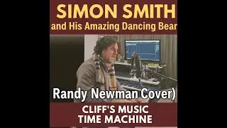 Simon Smith and His Amazing Dancing Bear - Cliff&rsquo;s Music Time Machine