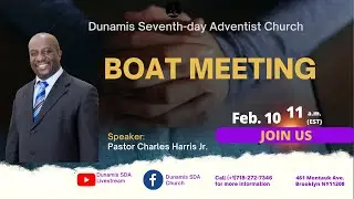 Elder Charles Harris Jr. | Boat Meeting | Dunamis SDA Church