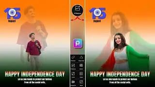 Picsart 15 August Photo Editing 2025 | Happy Independence Day Photo Editing | 15 August Photo Edit