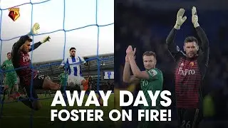 AWAY DAYS | BEN FOSTER ON FIRE! 🔥 | SAVES AGAINST BRIGHTON!