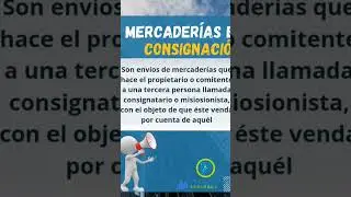 Sabías qué son mercaderías en Consignación?? 🤓 