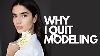 Why I Quit Modeling