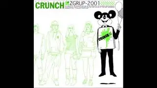 CRUNCH - GREEN HAND (2004.10.20)
