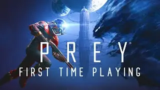 Prey Gameplay - Bethesda - Arkane Studios - Part 1