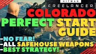 Hitman Freelancer: Colorado Deep Dive (Perfect Setup Guide)- Best Strategy + Safehouse Gear! #hitman
