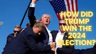 How Did Donald Trump Win the 2024 Election? | Key Factors Explained