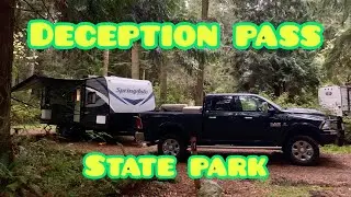 Deception Pass State Park/ RV Camping (Not a traditional full review)