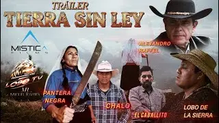 TRAILER, TIERRA SIN LEY