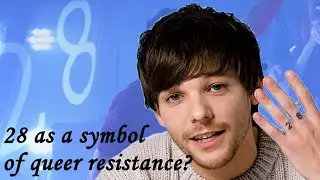 Louis & number 28 - The original meaning behind it: Section 28 in the UK law | Larry Stylinson