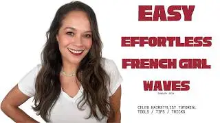 Easy Effortless French Girl Waves | Celebrity Hairstylist Tutorial #FrenchGirlWaves #Hair