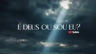 Como saber se algo vem de Deus ou &eacute; apenas vontade do meu cora&ccedil;&atilde;o