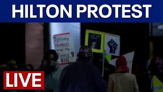 LIVE | Hundreds protest outside Hilton where ICE agents are staying