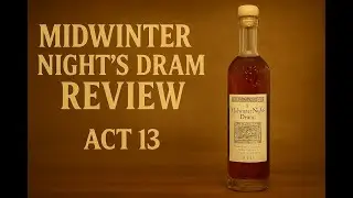 A Pour as Smooth as Shakespeare? High West Midwinter Night&rsquo;s Dram Act 13 Whiskey Bourbon Review
