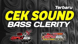 DJ CEK SOUND CLARITY BASS NJEDUG GLERR