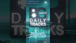 Welcome to Background Daily Tracks &ndash; Royalty-safe music for creators!