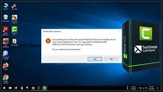 How to Fix Camtasia You currently do not have Microsoft WebView2 Runtime installed