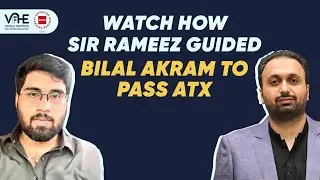 Bilal Akram Shares His ACCA ATX Journey | ATX Success Story with Sir Rameez Arain | VIFHE