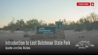 Introduction to Lost Dutchman State Park