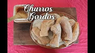 Churros Gordos (How To)
