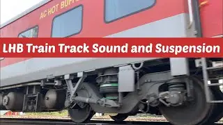 LHB Train Coach| Track Sound| Bogie Suspension System