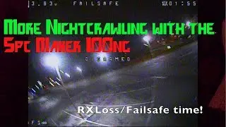 Nightcrawling with the SPC Maker 110NG : Part 2