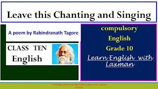 Leave this chanting and singing a poem in class 10 unit 4 ( paraphrase and exercises) 