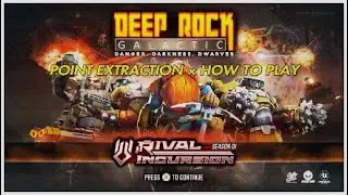 Deep Rock Galactic &times; Point Extraction &times; How To Play