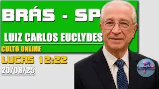 Ir. Luiz Carlos Euclydes Brás - SP | Lucas 12:22 | Palavras CCB